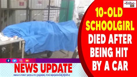 10 Old Schoolgirl Died After Being Hit By A Car Youtube