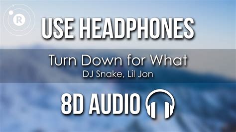 DJ Snake Lil Jon Turn Down For What D AUDIO YouTube
