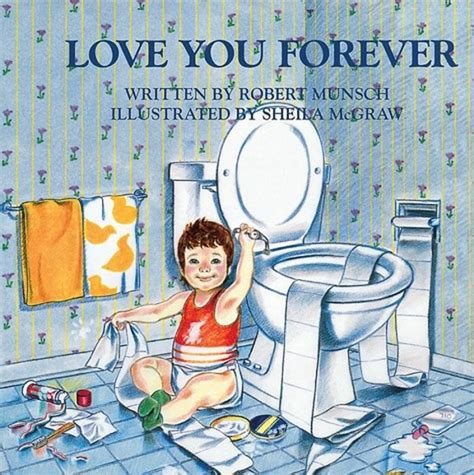 Love You Forever By Robert Munsch Scholastic