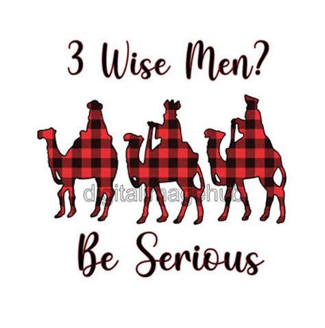 3 Wise Men Be Serious 3 Wise Men Svg 3 Wise Men Png Etsy