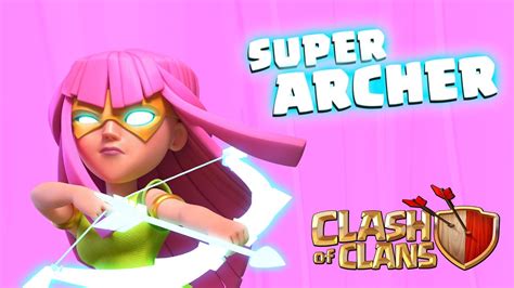 Super Archer Available Now Clash Of Clans Youtube