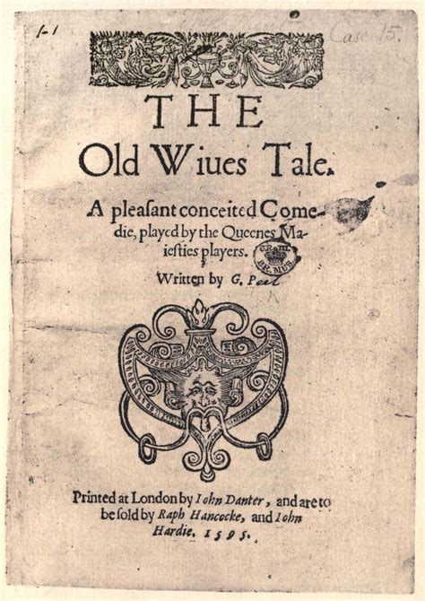 The Old Wives Tale Play By Peele Britannica