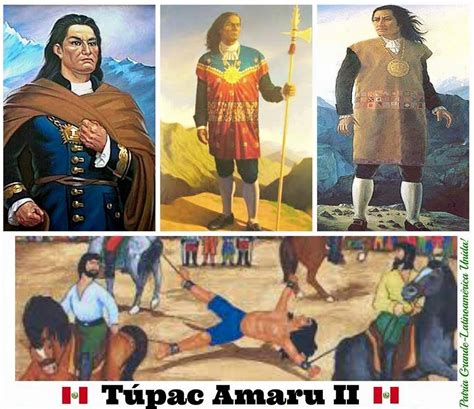 El Heroe De America Historia De Tupac Amaru Ii Tupac Amaru Ii Historia