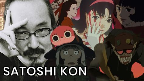 A Tribute To Satoshi Kon Youtube
