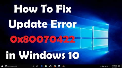 How To Fix Update Error 0x80070422 In Windows 10 Solved Youtube