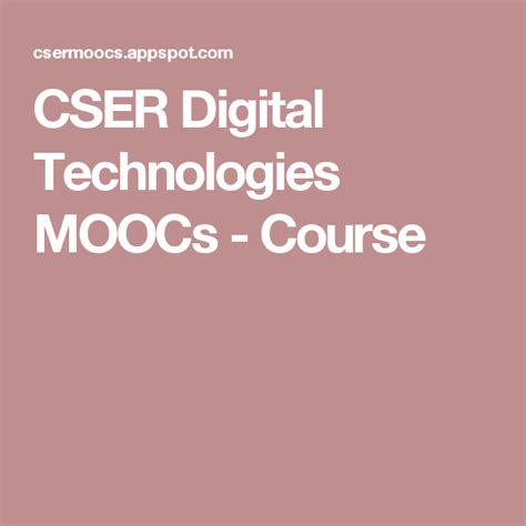 Cser Digital Technologies Moocs Course Moocs Digital Technology
