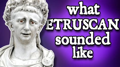 what etruscan sounded like and how we know youtube
