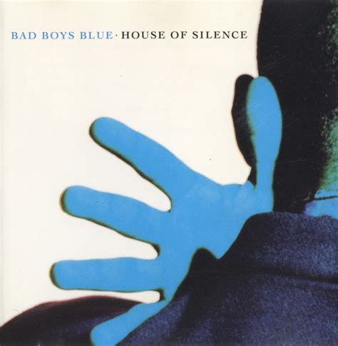 Bad Boys Blue House Of Silence Cd Album At Discogs