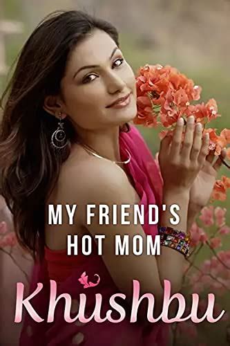 My Friends Hot Mom Kindle Edition By Khushbu Contemporary Romance Kindle Ebooks