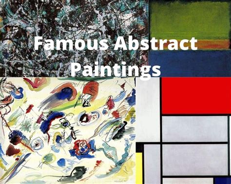 10 Most Famous Abstract Paintings And Artworks Artst