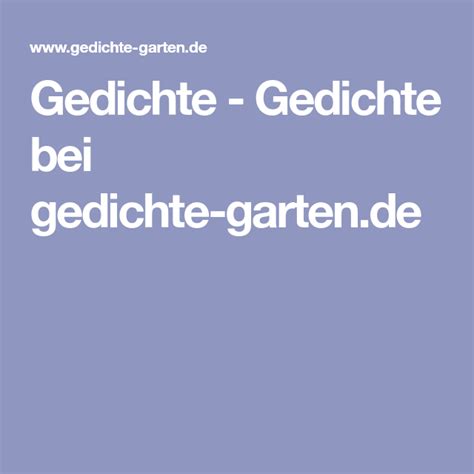 Gedichte, zitate und sprüchefür alle (weihnachten, geburtstag description: Gedichte - Gedichte bei gedichte-garten.de | Gedichte ...