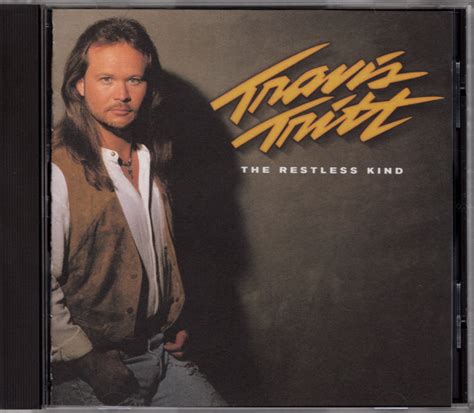 Besides travis tritt song double trouble (with marty stuart) listen to popular songs of this and other artists. Travis Tritt - The Restless Kind | Releases | Discogs