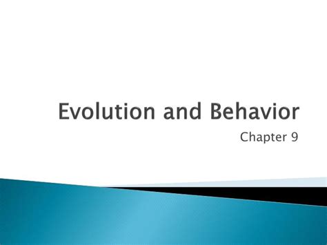 Ppt Evolution And Behavior Powerpoint Presentation Free Download