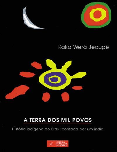 Linhas EclÉticas Dez Obras Para Conhecer A Literatura Indígena
