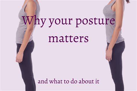 why your posture matters and what to do about it yoga with lenore
