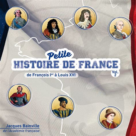 Petite Histoire De France Vol 2 De François Ier à Louis Xvi