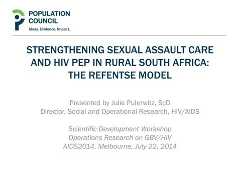 Ppt Strengthening Sexual Assault Care And Hiv Pep In Rural South Africa The Refentse Model