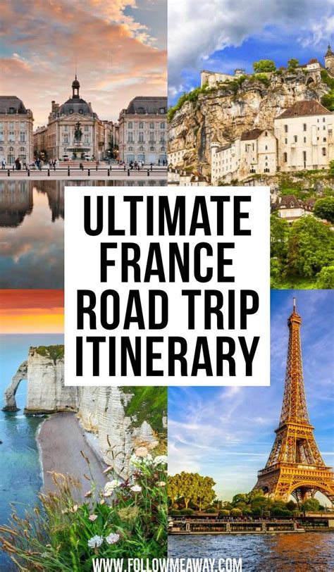 The Ultimate France Road Trip Itinerary Road Trip Itinerary Paris