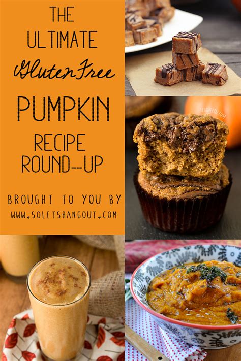 Solets Hang Out The Ultimate Gluten Free Pumpkin Recipe Round Up