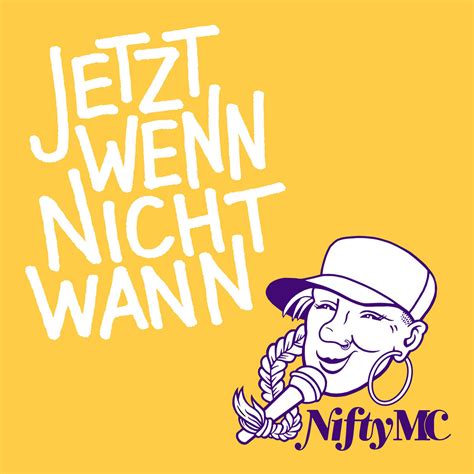 By doing so, the verb of the sentence introduce by wann. Jetzt Wenn Nicht Wann | Nifty MC