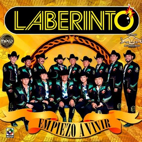 Grupo Laberinto Empiezo A Vivir Corridos Exclusivos