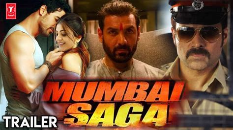 Mumbai Saga Trailer John Abraham Kajal Aggarwal Emraan Hashmi