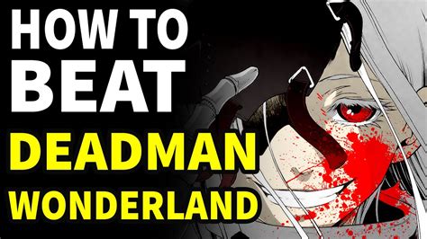 How To Beat The Death Prison In Deadman Wonderland Youtube