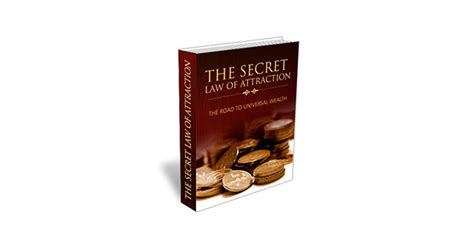 The Secret Law Of Attraction The Road To Universal Wealth By Sean