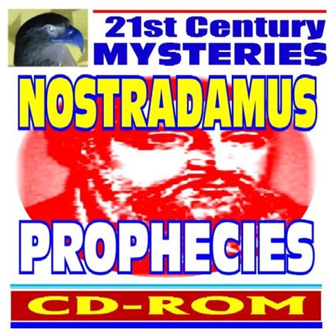 21st Century Mysteries Nostradamus Prophecies And A Guide To