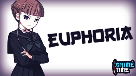 Euphoria — AnimÉ Time 010 Youtube