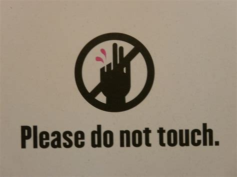 Do Not Touch Sign Museum