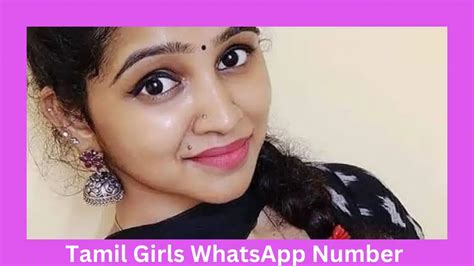 tamil girls whatsapp numbers tamil girls mobile number tamil girls phone number 🔥 [real
