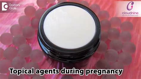 Is It Safe To Use Topical Agents During Pregnancy Dr Meeta Nakhare