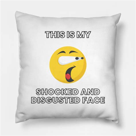 Funny Shocked Face Meme Disgusted Face Meme Funny Meme Pillow