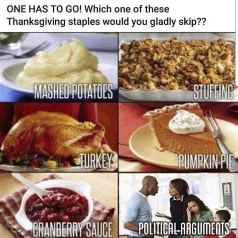 More Thanksgiving Memes To Make You Feel Stuffed I Wont Grow Up Memes
