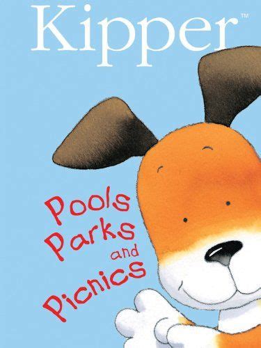 Now available from lyrick studios and hit entertainment. Kipper Pools Parks Picnics *** Want to know more, click on ...