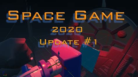 Space Game Update 2020 1 Youtube