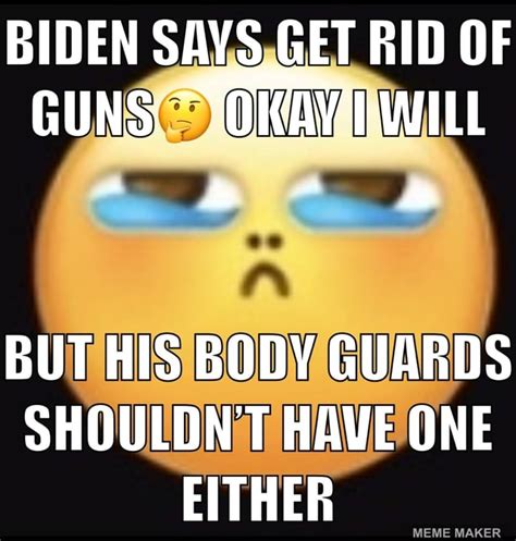 Biden Says Get Rid Of Guns Sonapewill But His Body Guards Shouldnt