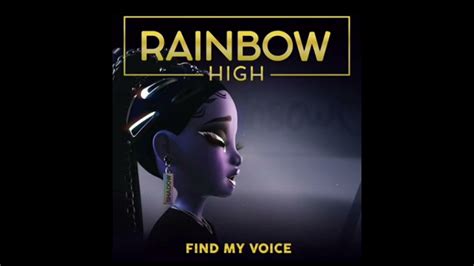 Rainbow High Find My Voice Found My Voice Sung By Glitch Edit