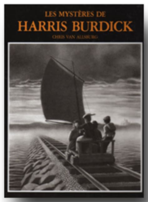 Les Mystères de Harris Burdick de Chris Van Hallsburg
