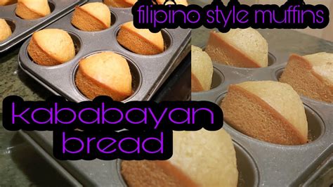 Kababayan Bread Filipino Style Muffinsby Dhonz Youtube