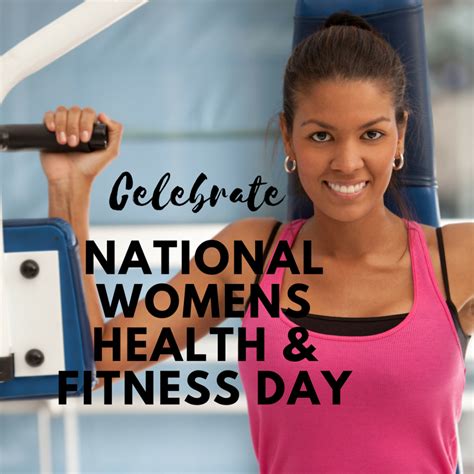 Get Ready For Womens Health And Fitness Day Celebration Women Fitness