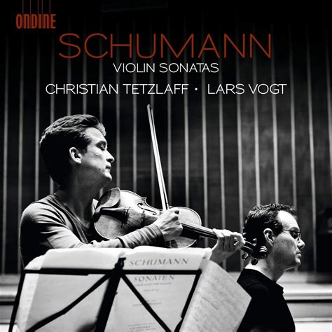 Tetzlaff Vogt Schumann Violin Sonatas Music