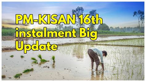 Big Update Pm Kisan Yojana Th Installment To Be Release Today All
