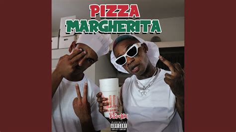 Pizza Margherita Remix Youtube
