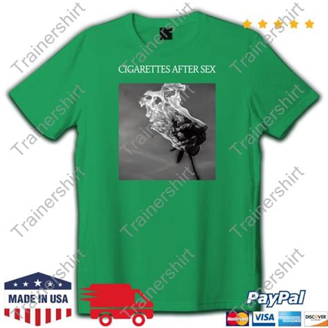 Cigarettes After Sex Shirt Trainershirt