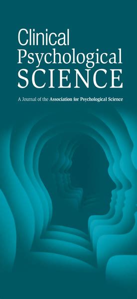 clinical psychological science a new journal association for psychological science aps