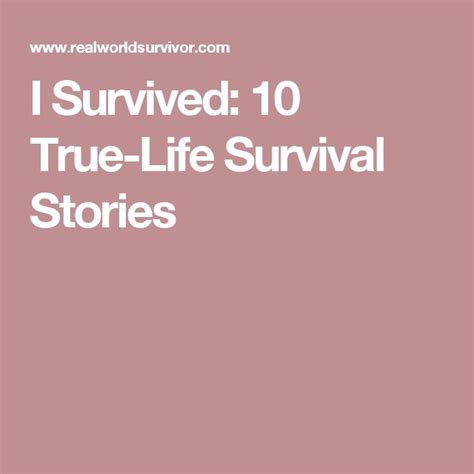 I Survived True Life Survival Stories True Life I Survived Survival