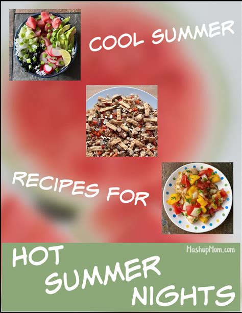 Cool Summer Recipes For Hot Summer Nights Venagredos