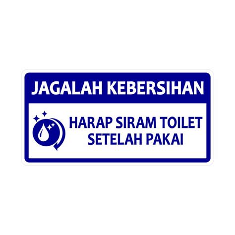 Rambu Plang Jagalah Kebersihan Toilet Cm X Cm Akrilik Lazada Hot Sex